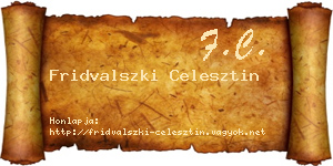 Fridvalszki Celesztin névjegykártya